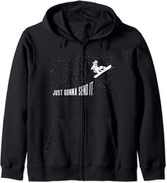 Snowboarding Just Gonna Send It Funny Snowboarder Zip Hoodie Snowboarding Style Outfits, Snowboarding Exercises, Girl Snowboarding, Snow Clothes