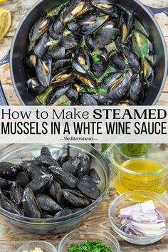 how to make steamed mussels in a white wine sauce with text overlay