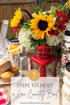 an outdoor table with sunflowers and muffins on it, the title says 3 steps to host a low country bod