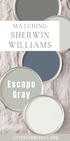 three different shades of gray paint with the text matching sherwin williams's escape gray