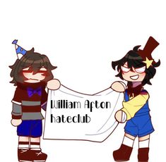 two cartoon characters holding a sign that says william afton hate club