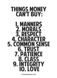 a poster with the words things money can buy in black and white text on it