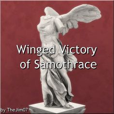 an angel statue with the words winged victory of samothrace