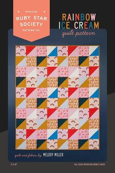 the cover of rainbow ice cream quilt pattern