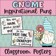 an image of gnomes and flowers with the words,'gnome inspirational puns '