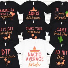 black and white shirts that say, let's get your nacho average bride