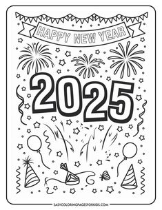 Black and white coloring page for New Year's 2025 featuring the text "Happy New Year," fireworks, balloons, party hats, and stars, designed for kids' coloring activities. New Year Drawing Ideas Kids, New Year Activities For Kids, New Year Drawing Ideas, Activities For Kids Preschool, 4th Of July Coloring Pages, New Years Drawing Ideas, Easy Coloring Pages For Kids