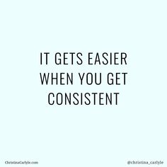 a quote that says it gets easier when you get constient on the side