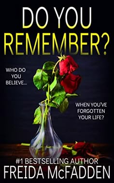 a book cover for do you remember? by frida macadden and illustrated red roses in a vase