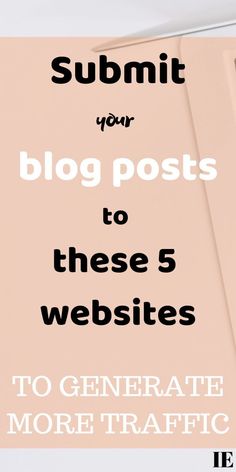 a pink book with the title'submit your blog posts to these 5 websites to generationate more traffic '