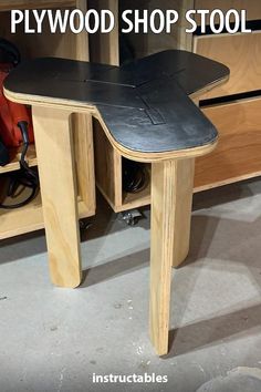 the plywood shop stool is made out of wood