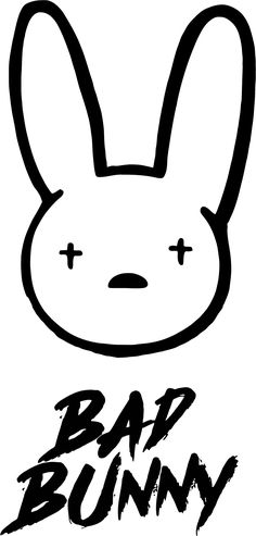 a black and white drawing of a bunny face with the words bad bunny on it