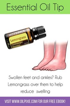 Swollen Feet Remedies, Essential Oil For Swelling, Feet Remedies, Terra Essential Oils, Swollen Ankles, Essential Oils For Pain