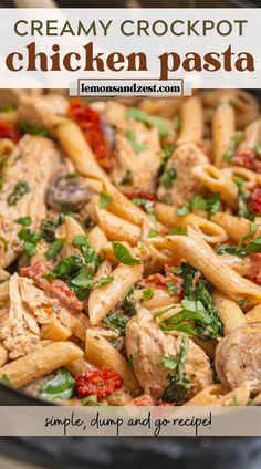 creamy crockpot chicken pasta with spinach and tomatoes is an easy dinner recipe