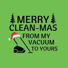 merry clean - mass from my vacuum to yours christmas card with santa hat on green background