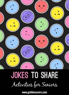 the words jokes to share are in front of colorful smiley faces on black background with pink, blue, green and yellow circles