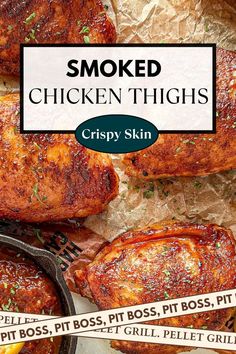 some chicken thighs are sitting on top of foil with the words smoked chicken thighs crispy skin