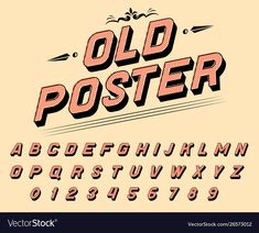 an old poster font and numbers set in the style of pop art with retro colors