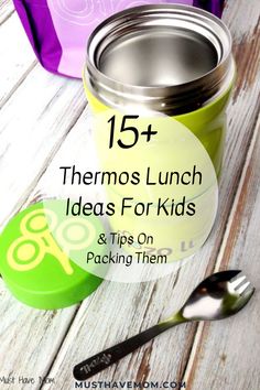 thermos lunch ideas for kids and tips on packing them