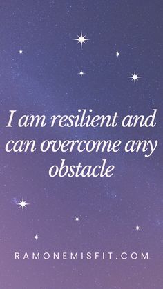 the words i am resilit and can overcome any obstacle on a purple background