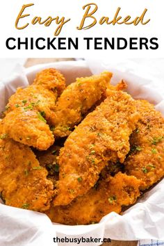 fried chicken tenders in a basket with text overlay that reads easy baked chicken tenders