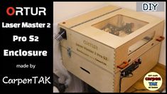 the laser master 2 pro s2 enclosure made by carpent talk