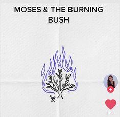 a white paper with blue flames on it and the words mosses & the burning bush