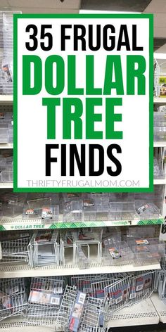 there is a sign that says 35 frugal dollar tree finds in the store