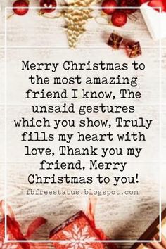 a christmas card with the words merry christmas to the most amazing friend i know, the unsailed creatures which you show, truly fills my heart with love,