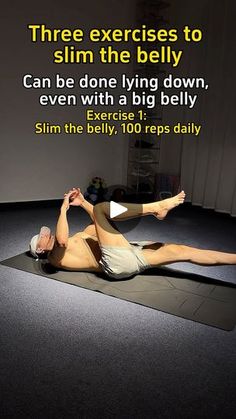 a woman laying on top of a yoga mat with the words, three exercises to slim the belly can be done lying down, even with a big belly