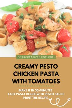 creamy pesto chicken pasta with tomatoes is an easy and delicious dinner that's ready in less than 30 minutes