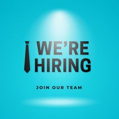 we're hiring join our team sign on a blue background with the words, we're hiring