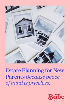 a pink background with blue text that says estate planning for new parents because peace of mind is priceless