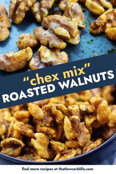 roasted walnuts in a blue bowl with the words chex mix roasted walnuts