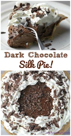 chocolate pie with whipped cream on top and the words, dark chocolate silk pie