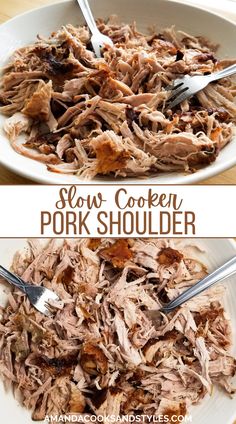 shredded pork and vegetables in a white bowl with the words crockpot pork shoulder easy & verstial