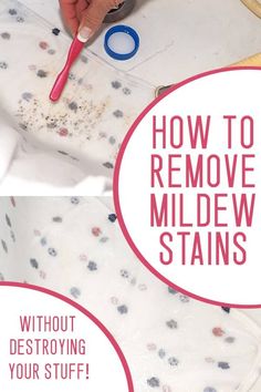 a person using scissors to remove mildew stains on a table with the text how to remove mildew stains without destroying your stuff