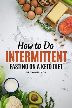 How to Do Intermittent Fasting on a Keto Diet: Best Practices, Meal Plans, and Tips for Effective Weight Loss and Enhanced Ketosis | Intermittent fasting on a keto diet | Intermittent fasting and ketogenic diet Low Carb Intermittent Fasting, Intermittent Fasting Meal Plan, Fasting Meal Plan, Delicious Low Carb Recipes, Low Carb Yum, Keto Meal Plan, Keto Diet Plan