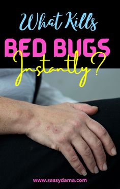 a woman's arm with the text, what kills bed bugs naturally