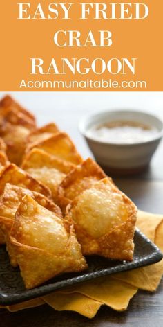 fried crab rangoon on a plate with dipping sauce in the background and text overlay that reads easy fried crab rangoon