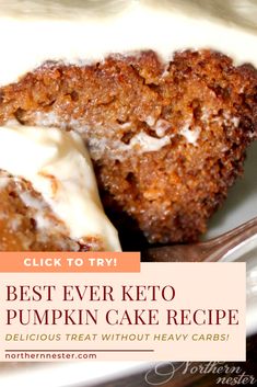 the best ever keto pumpkin cake recipe on a white plate with a fork and text overlay