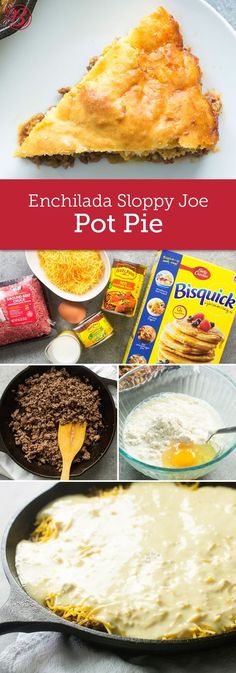 an enchilada sloppy joe pot pie is shown in this collage with the recipe