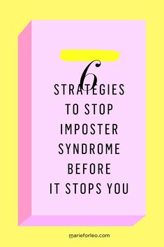 a pink and yellow poster with the words, 7 struggles to stop imposter syndrome before it stops you