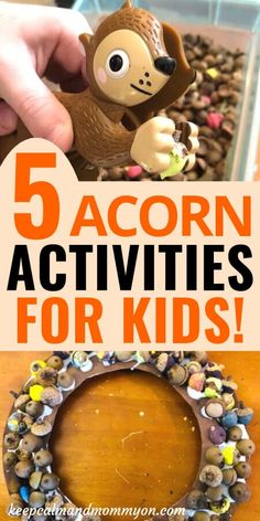 the top five acorn activities for kids to do with their own hands and feet