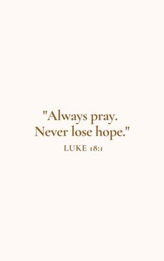 Luke Bible Verses, Bible Verse Aesthetic, Beautiful Scriptures, Bible Quotes About Faith, Short Bible Quotes, Short Bible Verses, Always Pray, Bible Verse Jewelry, Worship Quotes