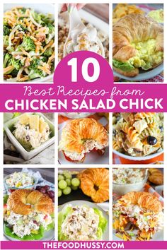 chicken salad recipe collage with the words 10 best recipes from chicken salad chick