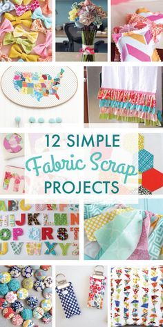 twelve simple fabric scrap projects that are easy to make and great for home decor or crafts