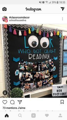 a bulletin board with pictures on it and the words look who got caught reading?