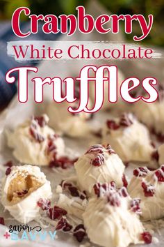 cranberry white chocolate truffles on a plate with the title overlay