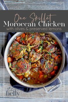 one skillet moroccan chicken with olives and preserved lemons is an easy weeknight meal